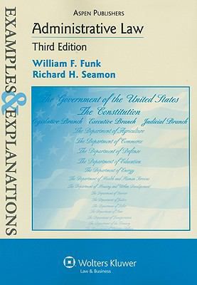 ADMINISTRATIVE LAW E&E 3E