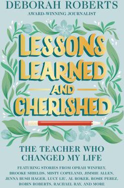 LESSONS LEARNED AND CHERISHED