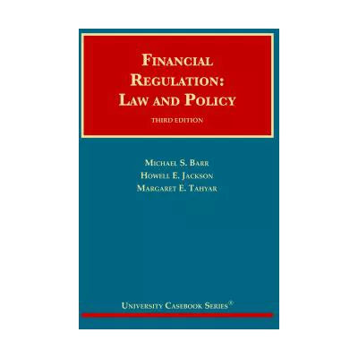 Financial Regulation: Law & Policy